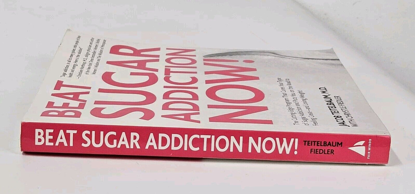 Beat Sugar Addiction Now!: The Cutt... by Teitelbaum, Jacob Paperback / softback